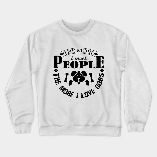 I LOVE DOGS Crewneck Sweatshirt by ARRIGO